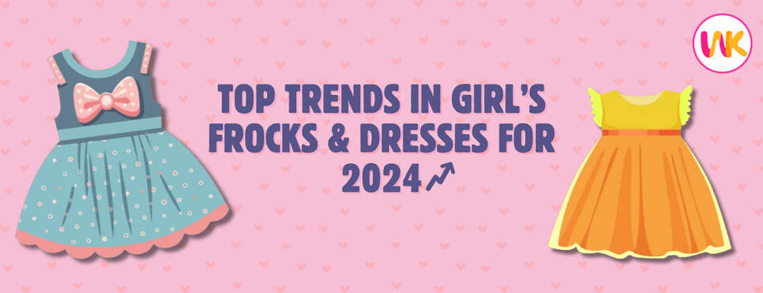 Top Trends in Girls' Frocks & Dresses for 2024